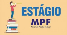 MPF (PI) divulga edital de seleção de estágio na área de Direito