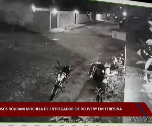 TV O Dia - Criminosos roubam mochila de entregador de delivery em Teresina 23 05 2022