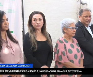 TV O Dia - Nova sede da Delegacia da Mulher é inaugurada na zona sul de Teresina 26 09 2022