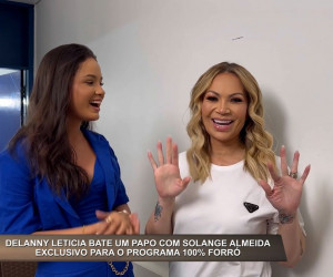 TV O Dia - Delanny Leticia entrevista Solange Almeida em Teresina para o 100% Forró
