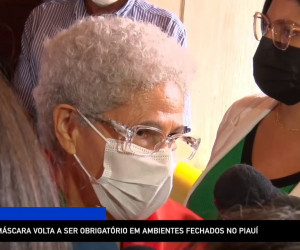 TV O Dia - Uso de máscara volta a ser obrigatório em ambientes fechados no Piauí 29 11 2022