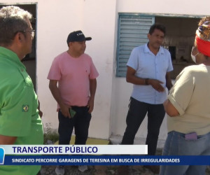TV O Dia - Sindicato de transporte público percorre garagens de Teresina em busca de irregularidades 25 05 2022